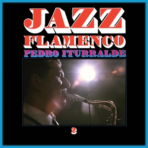 Iturralde, Pedro - Jazz Flamenco 2