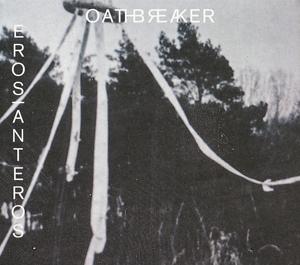 Oathbreaker - Eros/anteros