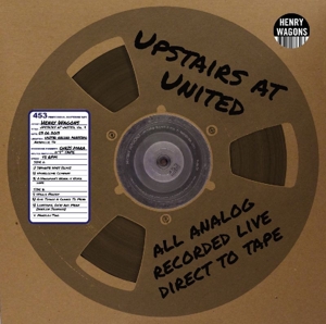 Wagons, Henry - Upstairs At United, Vol.9