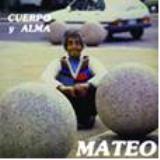 Mateo, Eduardo - Cuerpo Y Alma