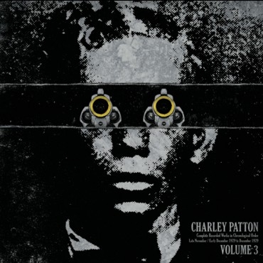 Patton, Charley - Complete Recorded Works Vol.3 (180 Gr)