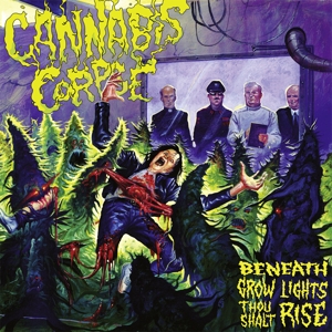 Cannabis Corpse - Beneath Grow Lights Thou Shalt