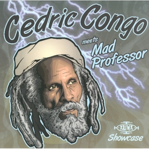 Congo, Cedric - Meets Mad Professor