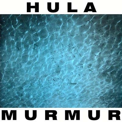 Hula - Murmur