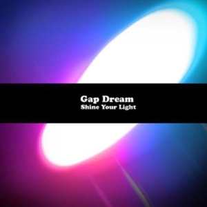 Gap Dream - Shine Your Light