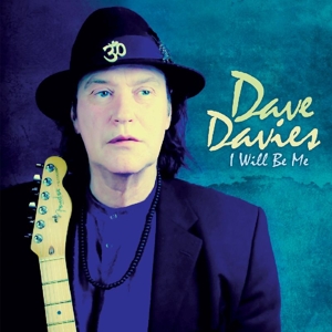 Davies, Dave - I Will Be Me