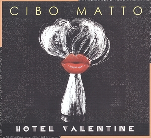Cibo Matto - Hotel Valentine