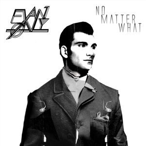 Evan Only - No Matter What Ep