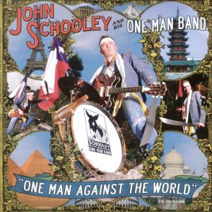 Schooley, John - One Man Against The World
