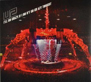 U2 - I'll Go Crazy If I Don't Go Crazy