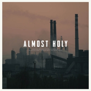 O.s.t./atticus Ross - Almost Holy
