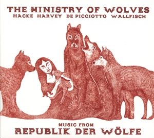 Ministry Of Wolves - Music From Republik Der Wolfe