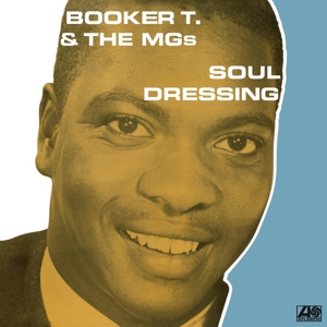 Booker T. & The Mg's - Soul Dressing (180 Gr Mono)
