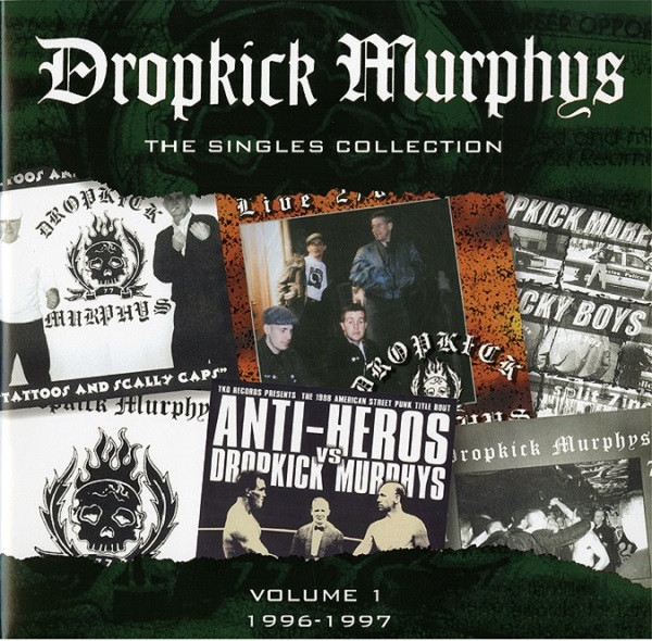 Dropkick Murphys - The Singles Collection Vol.1: 1996-1997