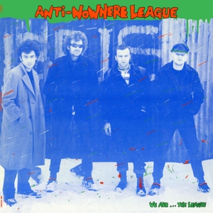 Anti-nowhere League - We Are The League