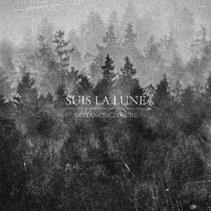 Suis La Lune - Distance/closure