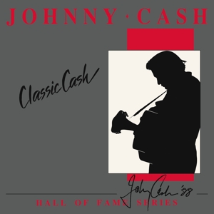 Cash, Johnny - Classic Cash: Hall Of Fame Series