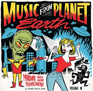Various - Music From Planet Earth Vol.1 Martians, Ray Guns