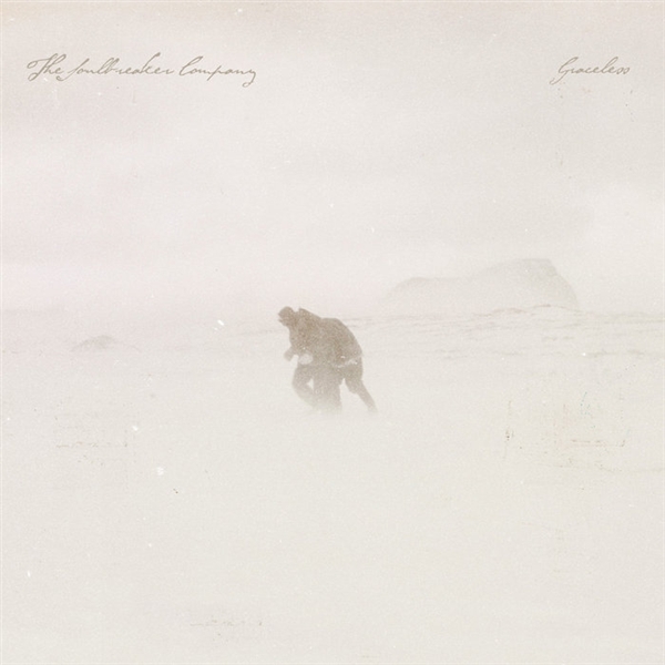 Soulbreaker Company, The - Graceless (white Vinyl)