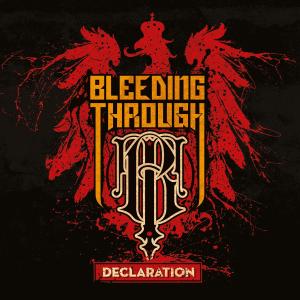 Bleeding Through - Declaration
