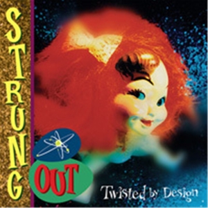 Strung Out - Twisted By Design (re-issue)
