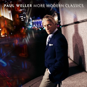 Weller, Paul - More Modern Classics (vol. 2)