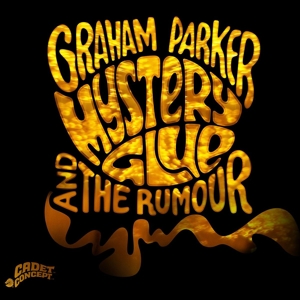 Parker, Graham & The Rumour - Mystery Glue