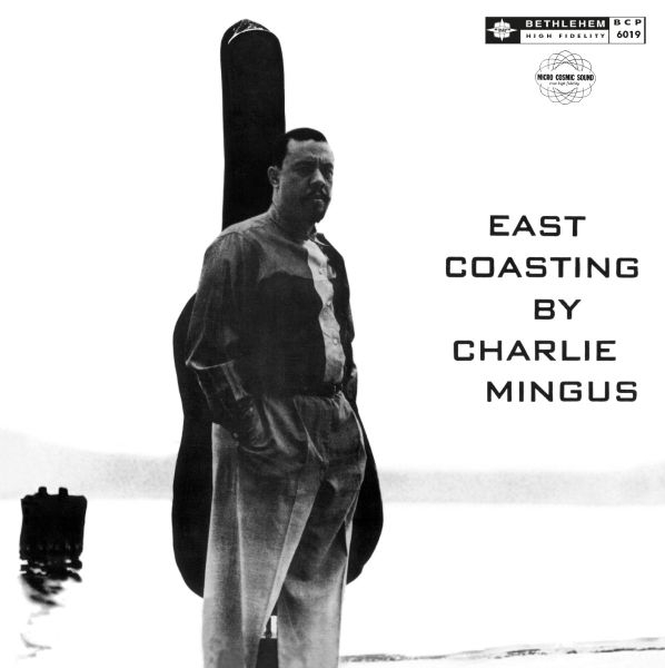 Mingus, Charles - East Coasting (180 Gr)