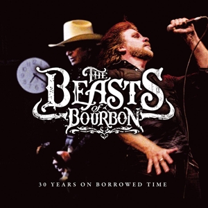 Beasts Of Bourbon - 30 Years On Borrowed Time