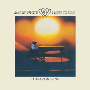 White, Barry - I Love To Sing The Songs I Sing (180 Gr)