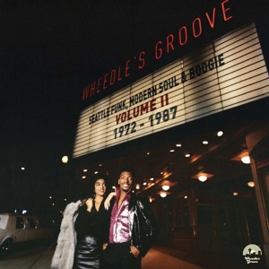 Various - Wheedle's Groove: Seattle Funk, Modern Soul & Boog