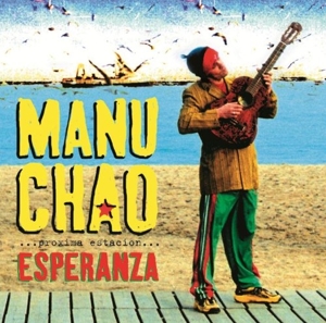 Chao, Manu - Proxima Estacion: Esperanza (2lp + Cd)