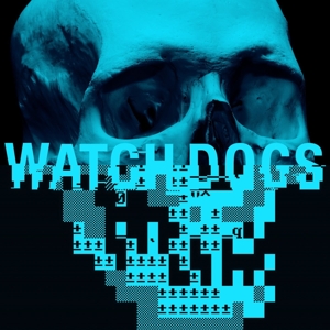 O.s.t./brian Reitzell - Watch Dogs
