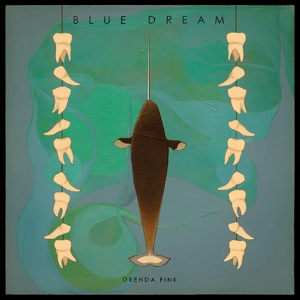 Fink, Orenda - Blue Dream