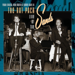 Martin, Dean/sammy Davis Jr./frank Sinatra - The Rat Pack: Live At The Sands