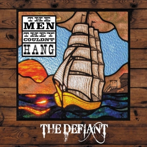 Men They Couldn-t Hang - The Defiant