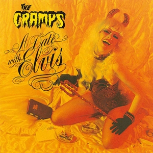 Cramps, The - A Date With Elvis