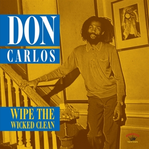 Carlos, Don - Wipe The Wicked Clean
