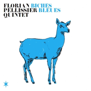 Florian Pellissier Quintet - Biches Blues