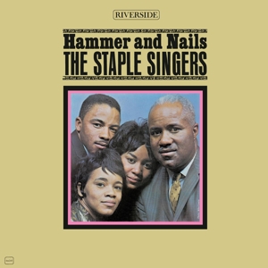 Staple Singers - Hammer And Nails (180 Gr)