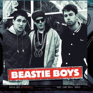 Beastie Boys - Make Some Noise, Bboys! (instrumentals)