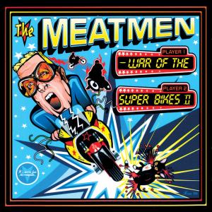Meatmen - War Of The Superbikes