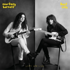 Barnett, Courtney & Kurt Vile - Lotta Sea Lice