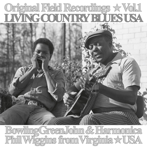 Bowling Green John Cephas & Harmonica Phil Wiggins - Original Field Recordings Vol. 1