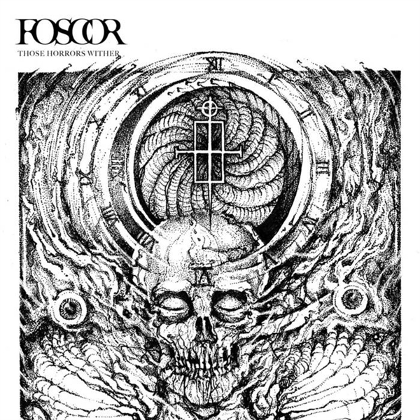 Foscor - Those Horrors Wither (black)