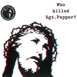Brian Jonestown Massacre - Who Killed Sgt. Pepper?