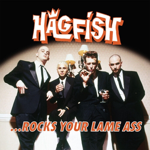 Hagfish - ...rocks Your Lame Ass (black)