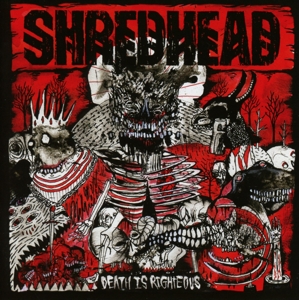 Shredhead - Death Is Righteous