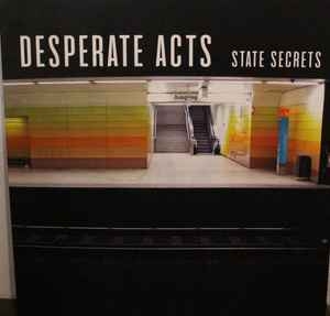 Desperate Acts - State Secrets