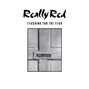 Really Red - Volume 1: Teaching You The Fear